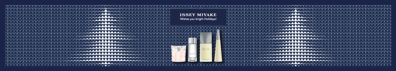 Issey Miyake
Wishes you bright Holidays!