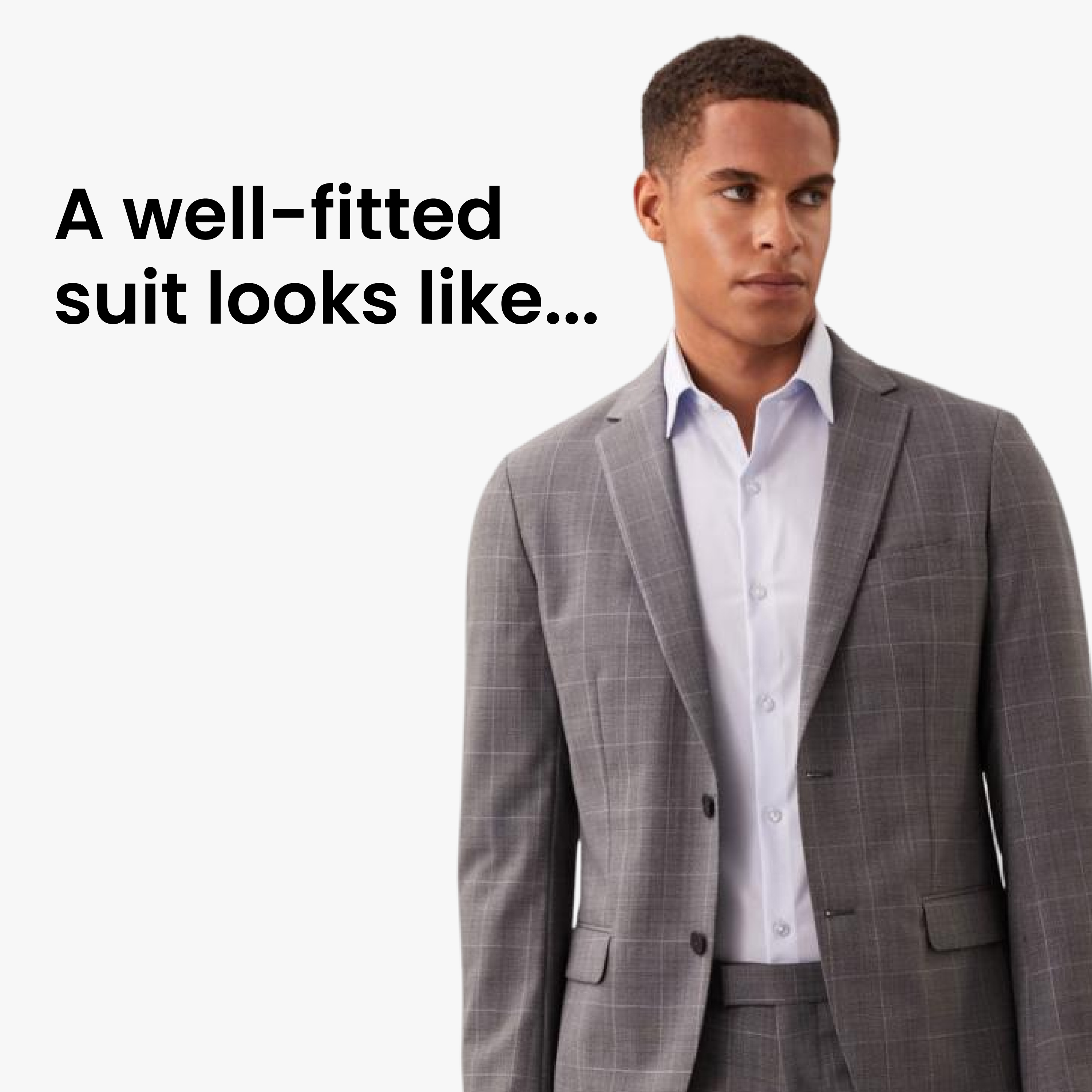 A well-fitted suit looks like....