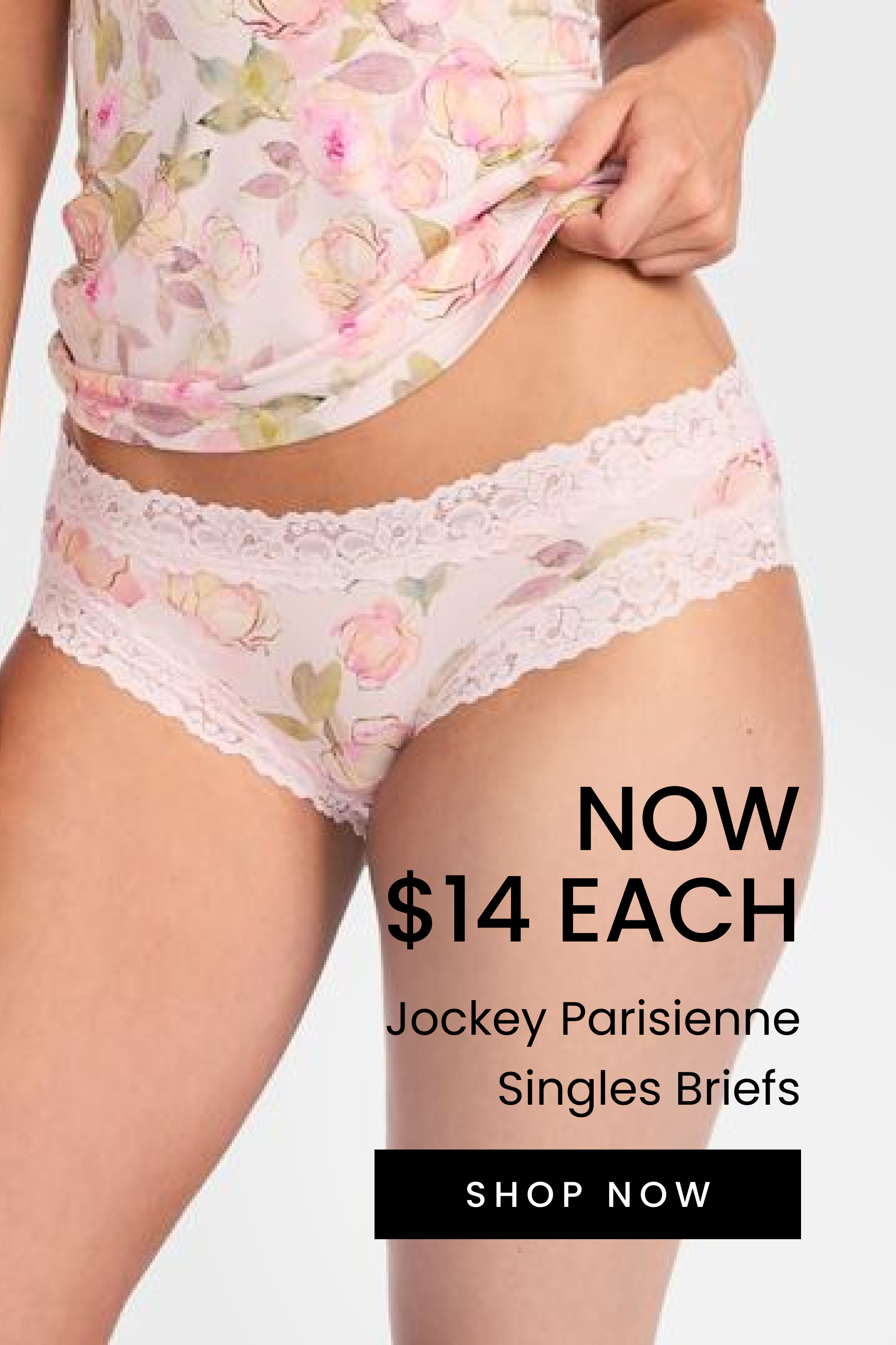 Now $14ea Jockey Parisienne Singles Briefs. Shop Now