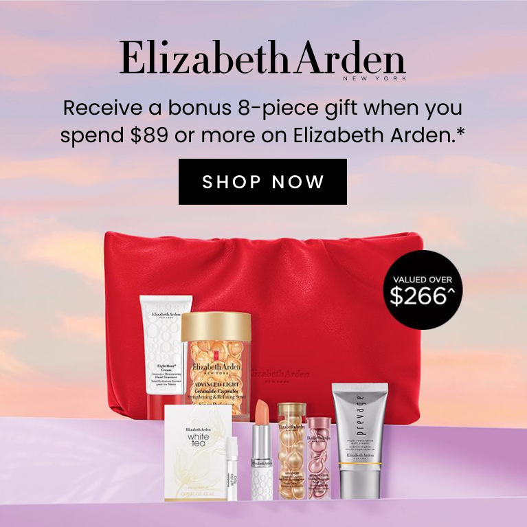 Receive a bonus 8-piece gift when you spend $89 or more on Elizabeth Arden. Click here to shop now.