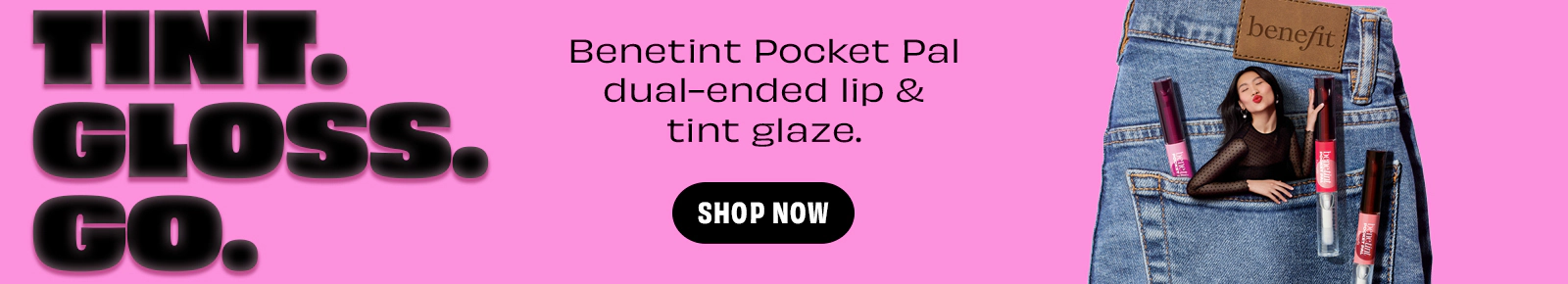 Benefit Pocket Pal dual ended lip and tint glaze. Shop now.