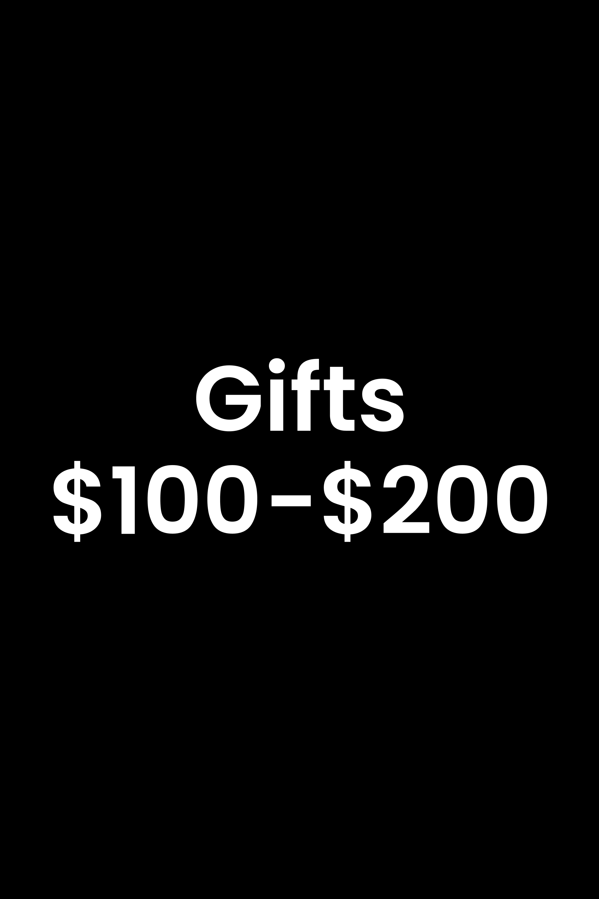 Gifts $100-$200