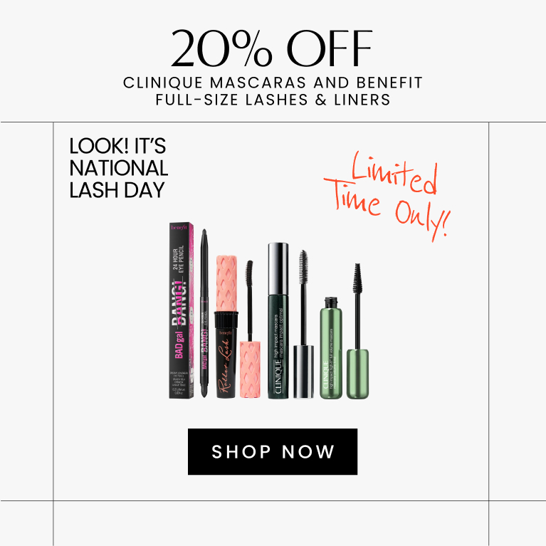20% OFF Clinique Mascaras and Benefit full-size lashes & liners