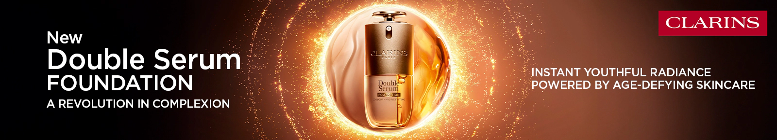 New Double Serum foundation
A revolution in complexion
Instant youthful radiance powered by age-defying skincare
Clarins