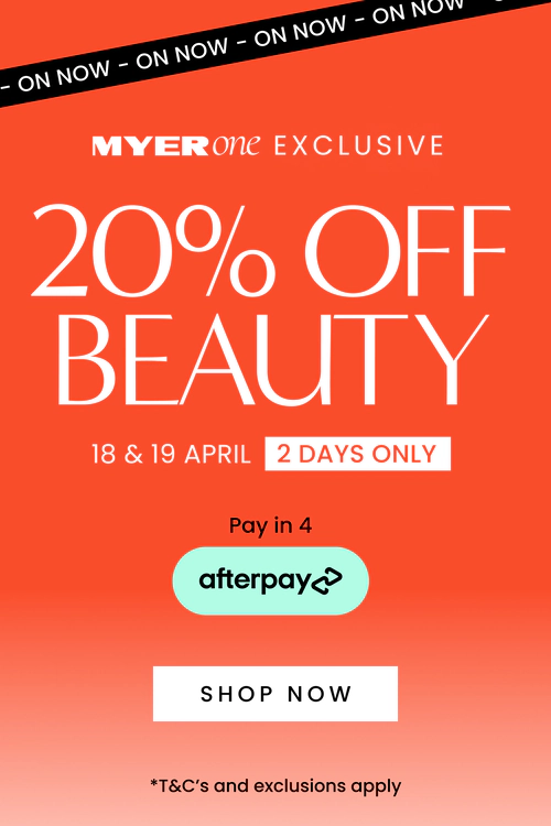 Myer one exclusive, 20% off beauty for 2 days only on the 18th and 19th of April. Sale on now. Click here to shop now.