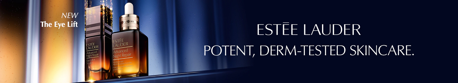 Estee Lauder, potent derm-tested skincare. New - The Eye Lift.