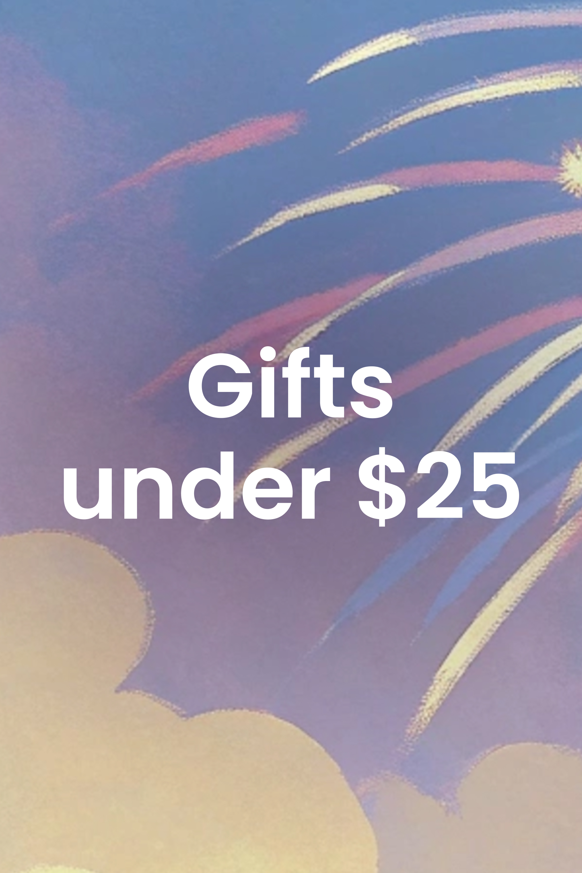 Gifts Under $25
