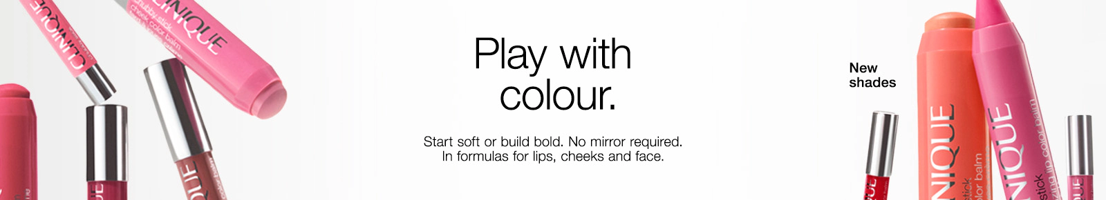 Play with colour.
Start soft or build bold. No mirror required.
In formulas for lips, cheeks and face.
New shades