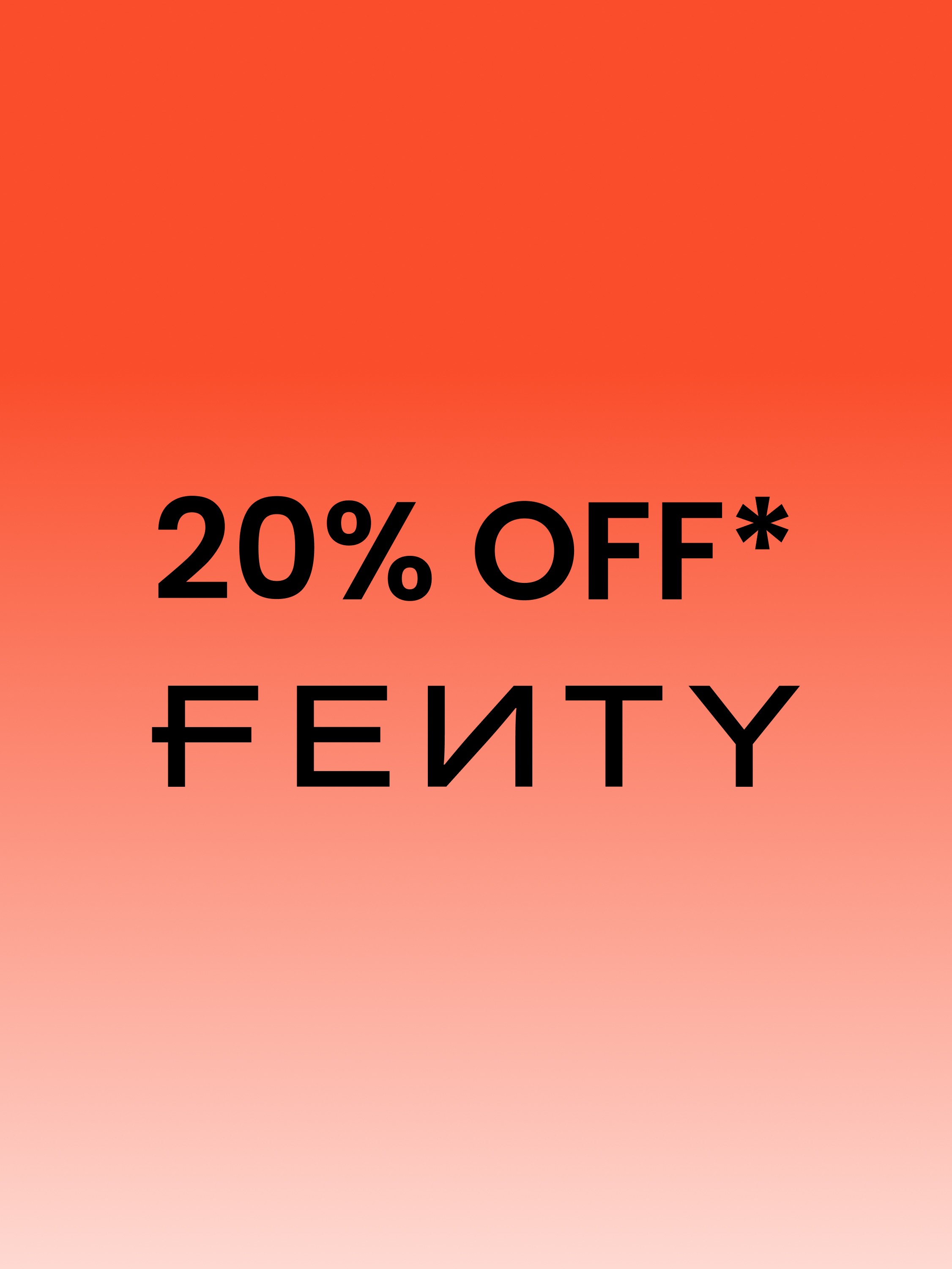 Click here to shop 20% off FENTY now.