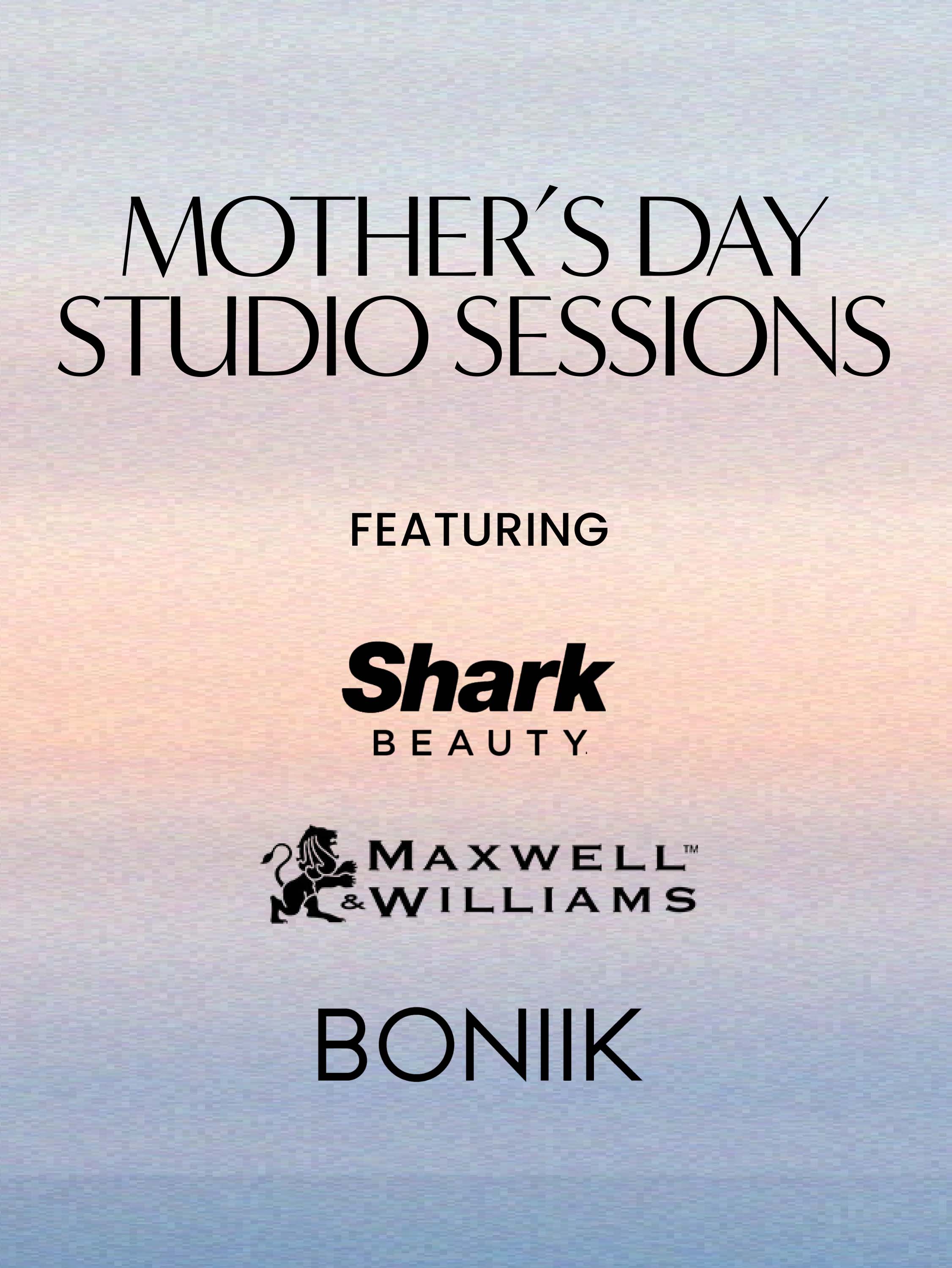 Mothers Day studio sessions featuring Shark, Maxwell & Williams and BOONIIK