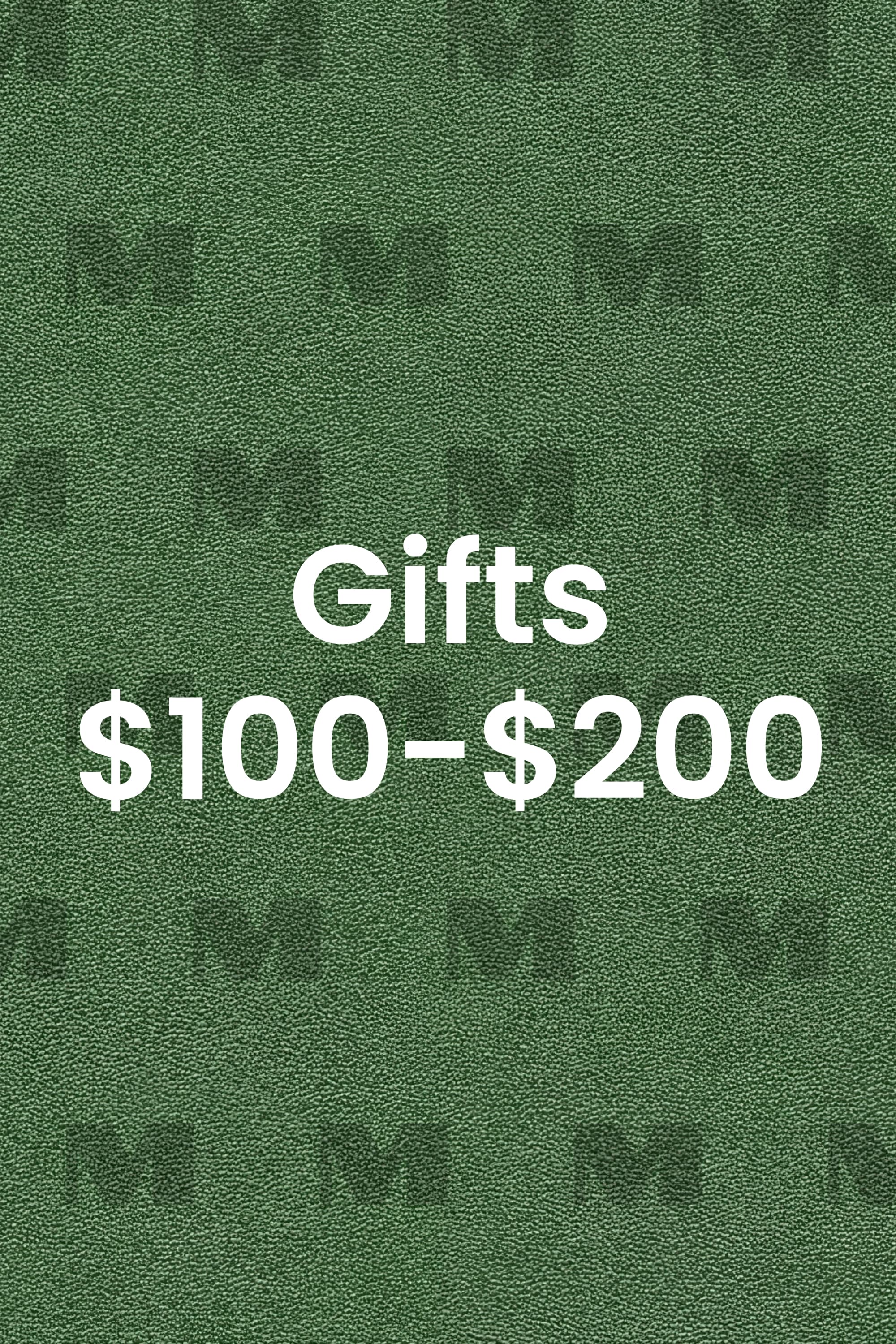 Gifts $100-$200