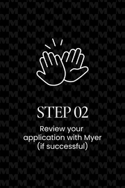 Step 02, review your application with Myer