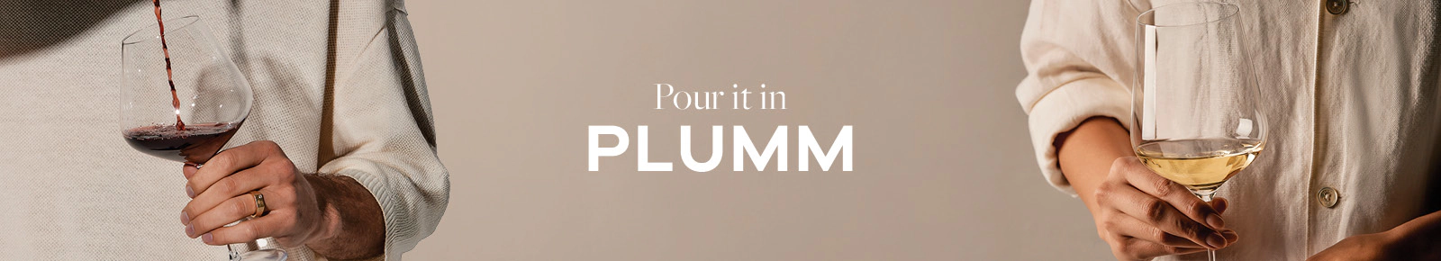 Pour it in Plumm