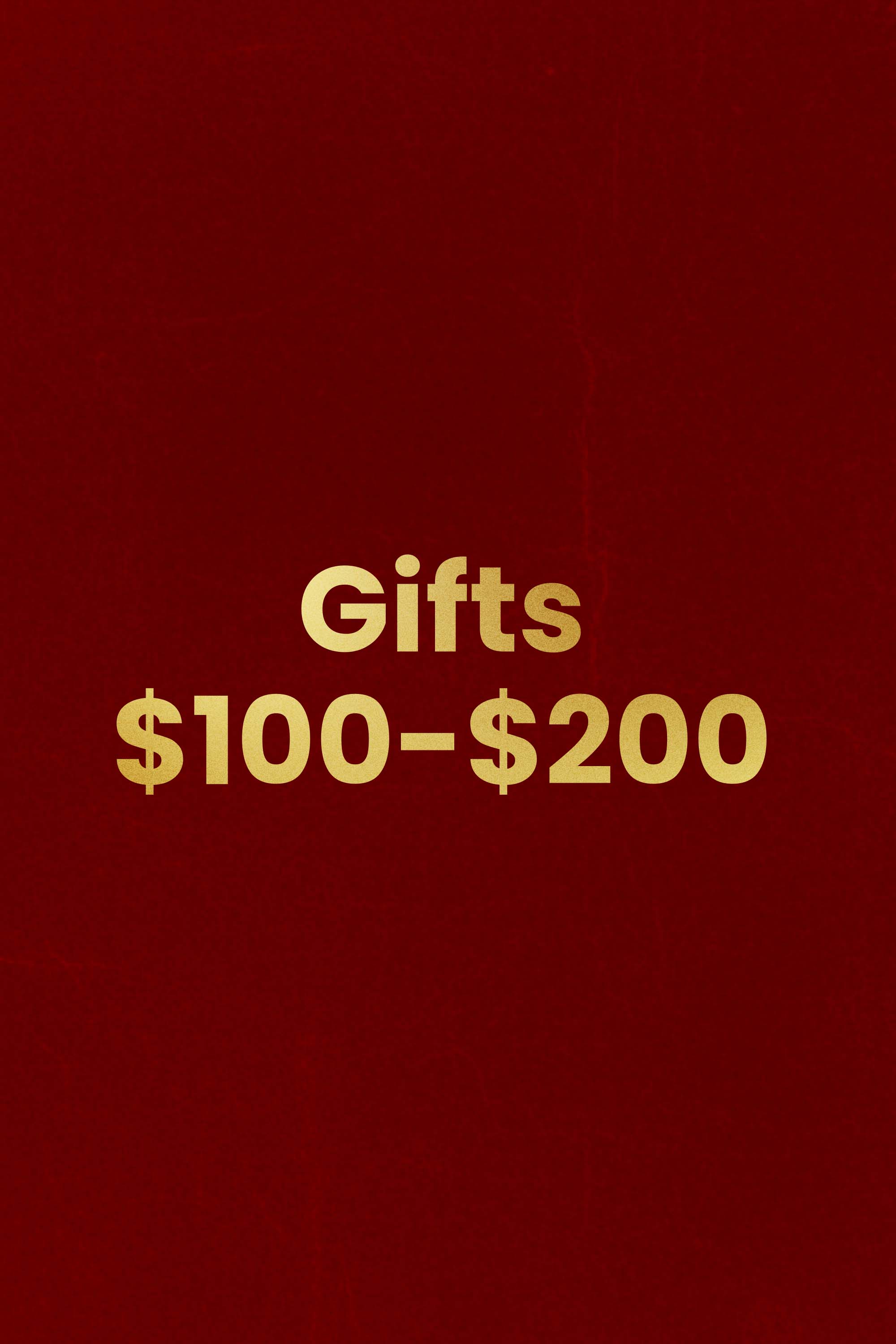 Gifts Under $100-$200