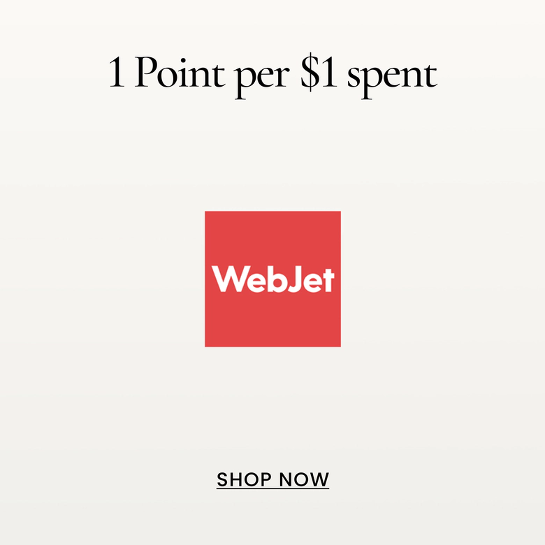 1 Point per $1 spent
SHOP NOW