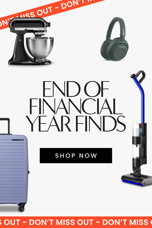 End of Financial Year Finds. Shop Now.