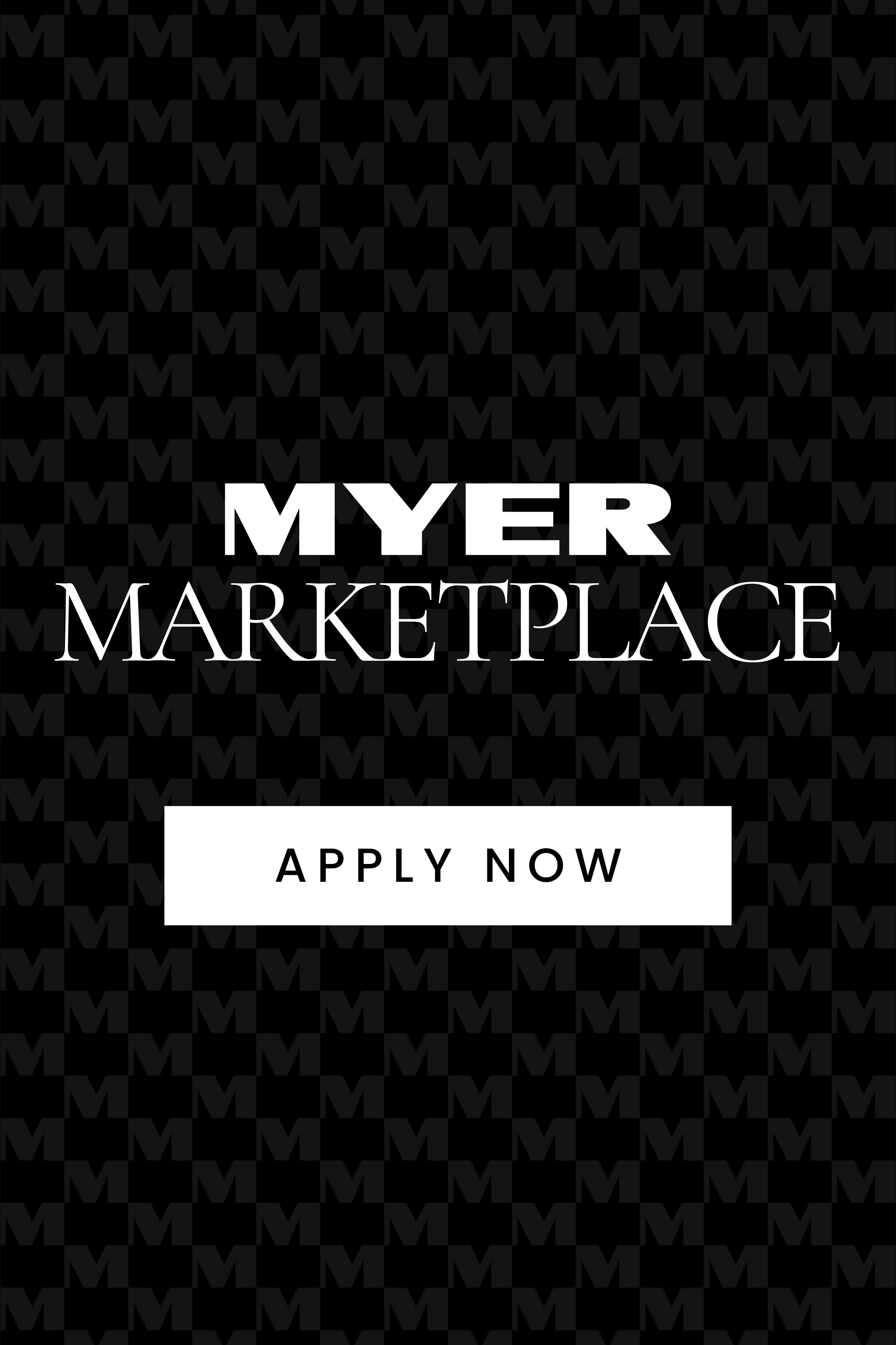 Myer Marketplace, click here to apply now.